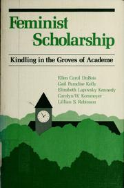 Cover of: Feminist scholarship: kindling in the groves of academe