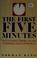 Cover of: The first five minutes