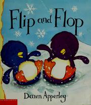 Cover of: Flip and Flop by Dawn Apperley