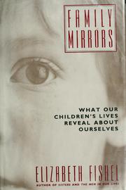 Cover of: Family mirrors by Elizabeth Fishel