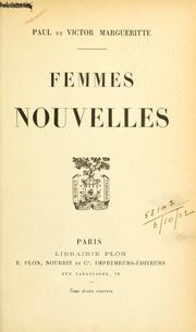 Cover of: Femmes nouvelles [par] Paul et Victor Margueritte.
