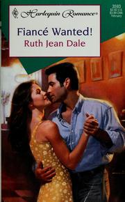Cover of: Fiancé wanted! by Ruth Jean Dale