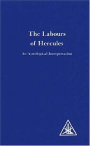 The Labours of Hercules by Alice A. Bailey
