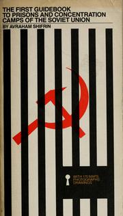 Putevoditelʹ po lageri︠a︡m, ti︠u︡rʹmam i psikhiatricheskim ti︠u︡rʹmam v SSSR by Avraam Shifrin