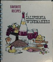 Cover of: Favorite recipes of California winemakers by California. Wine Advisory Board.
