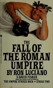 The fall of the Roman umpire by Ron Luciano