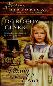 Cover of: Family of the heart by Dorothy Clark