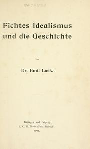 Cover of: Fichtes Idealismus und die Geschichte
