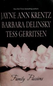 Cover of: Family passions by Jayne Ann Krentz, Barbara Delinsky, Tess Gerritsen.