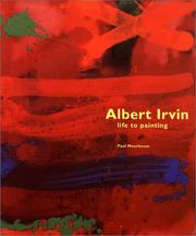 Cover of: Albert Irvin: Life to Painting