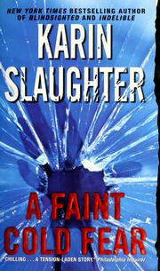 Cover of: A faint cold fear by Karin Slaughter