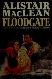Cover of: Floodgate by Alistair MacLean