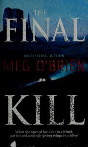 Cover of: The final kill by Meg O'Brien