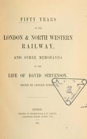 Fifty years on the London and North Western Railway by Leopold.* Turner