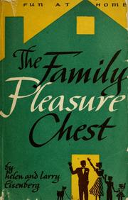 Cover of: The family pleasure chest: 1,000 family fun ideas