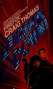 Cover of: Firefox down! by Craig Thomas