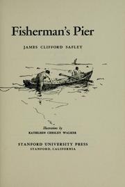 Cover of: Fisherman's pier by James Clifford Safley