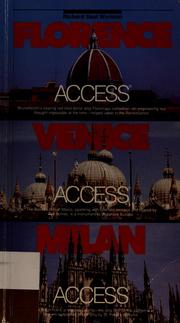 Cover of: Florence access, Venice access, Milan access by Richard Saul Wurman