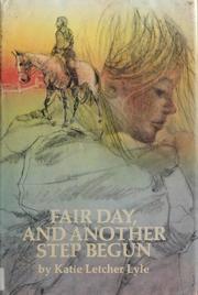 Cover of: Fair day, and another step begun