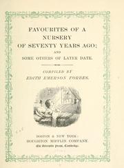 Cover of: Favourites of a nursery of seventy years ago by Edith Emerson Forbes