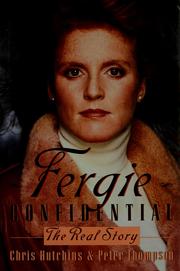 Cover of: Fergie confidential: the real story
