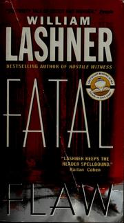 Cover of: Fatal flaw by William Lashner