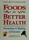 Cover of: Foods for better health