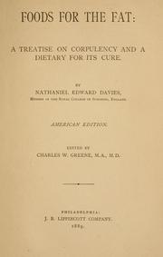 Cover of: Foods for the fat: a treatise on corpulency and a dietary for its cure
