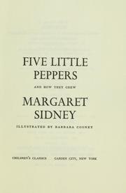 Cover of: Five little Peppers and how they grew by Margaret Sidney