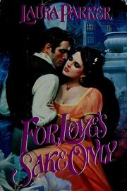 Cover of: For love's sake only by Laura Parker