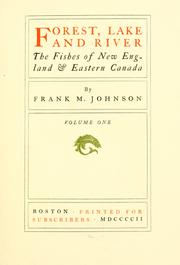 Cover of: Forest, lake and river; the fishes of New England and eastern Canada