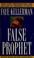 Cover of: False prophet