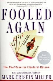 Cover of: Fooled again: the real case for electoral reform