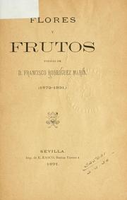 Cover of: Flores y frutos by Francisco Rodríguez Marín