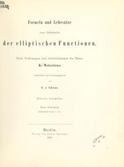 Cover of: Formeln und Lehrsätze zum Gebrauche der elliptischen Functionen by Karl Theodor Wilhelm Weierstrass