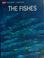 Cover of: The  fishes