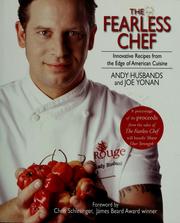 Cover of: The fearless chef: innovative recipes form the edge of American cuisine