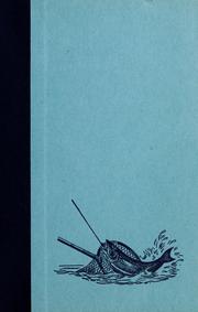 Cover of: The fireside book of fishing: a selection from the great literature of angling