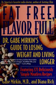 Cover of: Fat free, flavor full | Gabe Mirkin