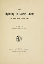 Cover of: The Fighting in North China by G. Gipps