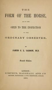 Cover of: form of the horse as it lies open to the inspection of the ordinary observer