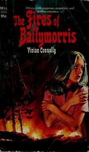 Cover of: The fires of Ballymorris / Vivian Connolly.