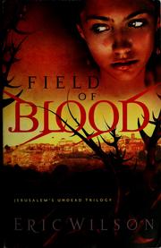 Cover of: Field of blood by Eric Wilson