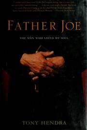 Cover of: Father Joe: the man who saved my soul