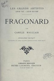 Cover of: Fragonard: biographie critique; illustrée de vingt-quatre reproduction hors texte.