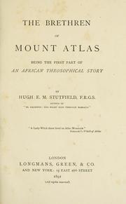 Cover of: The brethren of Mount Atlas | Hugh E. M. Stutfield