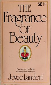 Cover of: The fragrance of beauty: Joyce Landorf