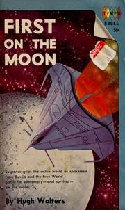 Cover of: First on the moon by Hugh Walters