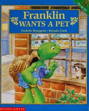 Cover of: Franklin wants a pet by Paulette Bourgeois
