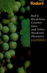 Fodor's bed & breakfasts, country inns, and other weekend pleasures. by Fodor's